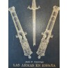 LAS ARMAS EN ESPAÑA Panorama histórico de su fabricación