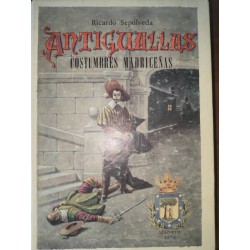 ANTIGUALLAS Costumbres Madrileñas