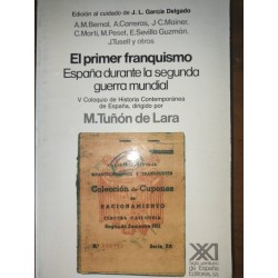 EL PRIMER FRANQUISMO España durante la segunda guerra mundial