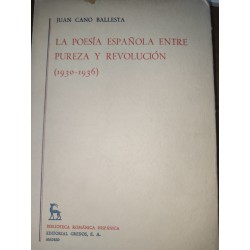 LA POESÍA ESPAÑOLA ENTRE PUREZA Y REVOLUCIÓN 1930-1936