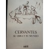 CERVANTES SU OBRA Y SU MUNDO